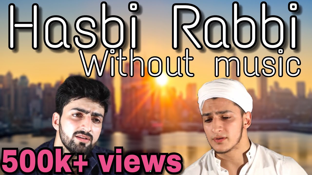 hasbi rabbi youtube